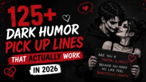 Dark humor pick up lines 2026 featuring a gothic couple with bold red and white typography on a black background