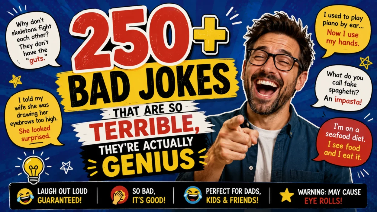 250+ bad jokes graphic featuring a laughing man, funny speech bubbles, and terrible jokes that are genius.