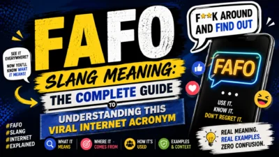 FAFO slang meaning infographic explaining the viral internet acronym with bold typography, smartphone graphic, and usage guide.