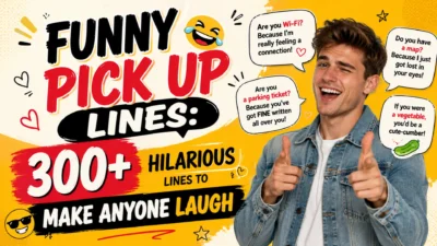 300+ funny pick up lines with hilarious jokes to make anyone laugh